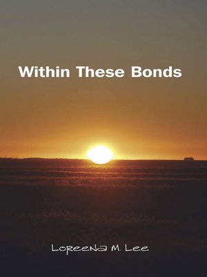 cover image of Within These Bonds